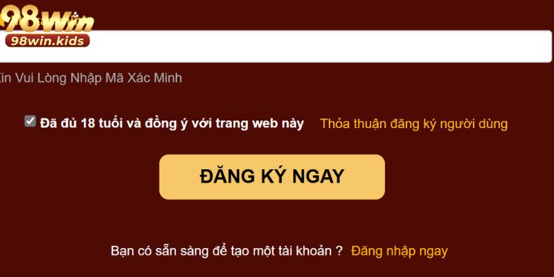 Đăng Ký 98Win: Các Bước Đăng Ký Đơn Giản Và Bảo Mật 2026 Đăng Ký 98Win: Các Bước Đăng Ký Đơn Giản Và Bảo Mật 2026