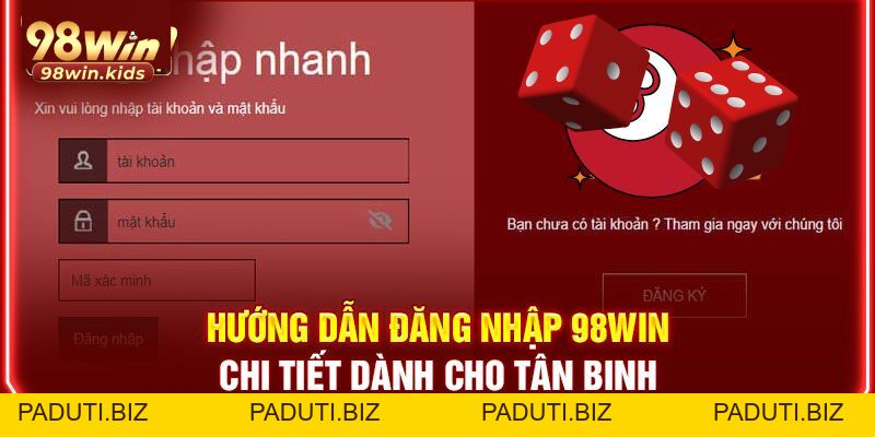 Hướng Dẫn 98WIN - Thông Tin Tài Khoản Dành Cho Người Mới Hướng Dẫn 98WIN - Thông Tin Tài Khoản Dành Cho Người Mới