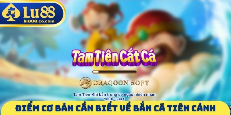 Bắn Cá Tiên Cảnh LU88 - Nghiên Cứu Về Cách Chơi Chính Xác