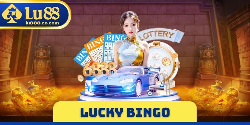 Lucky Bingo LU88 - Tiêu Chí Đánh Giá Vé Cược Tại Nền Tảng