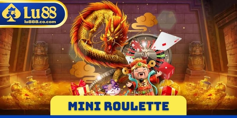 Mini Roulette LU88 - Hành Trình Trải Nghiệm Cá Cược Tối Ưu