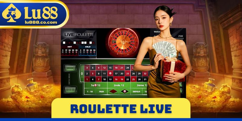 Roulette Live - Trò Chơi Đặc Sắc Với Tỷ Lệ Thưởng Cao