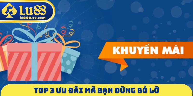 Khuyến Mãi LU88 - Ưu Đãi Khủng Cho Mọi Thành Viên