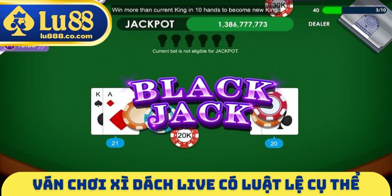 Blackjack Live - Cập Nhật Luật Chơi Và Nghiên Cứu Mẹo Thắng